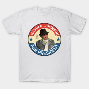 NAVIN FOR PRESIDENT T-Shirt